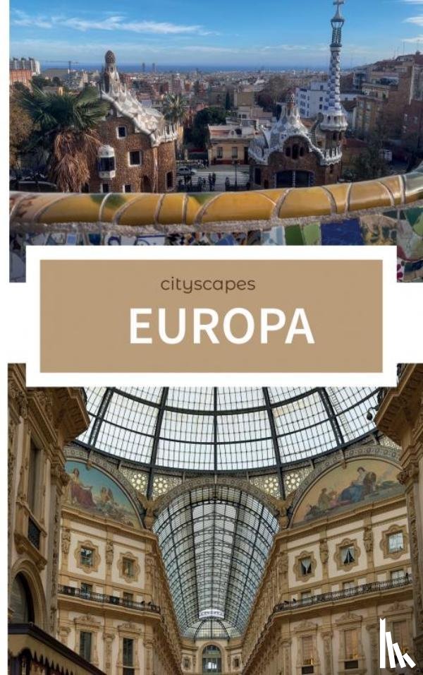 Nieuwenhuis, Lesley - Cityscapes Europa