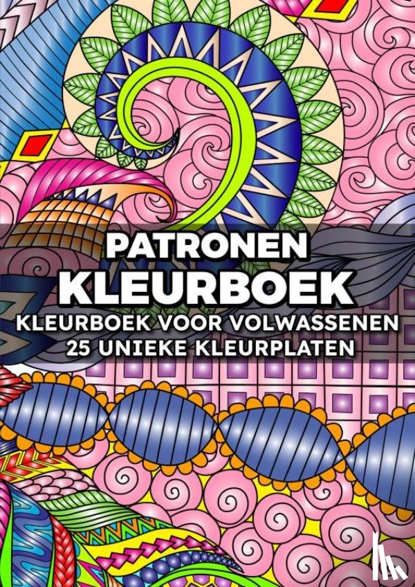 & Meer, Boeken - Patronen Kleurboek - Kleurboek voor Volwassenen - 25 Unieke Kleurplaten