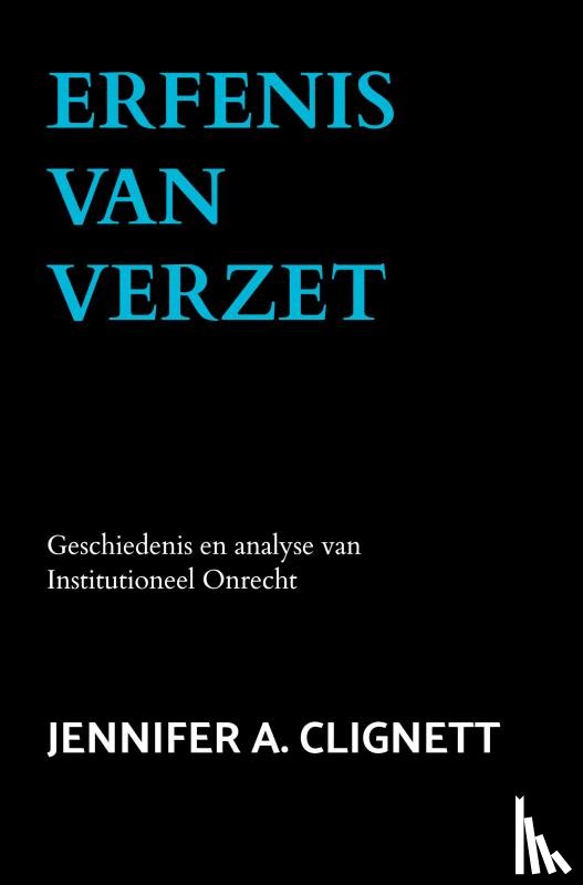 Clignett, Jennifer A. - Erfenis van Verzet