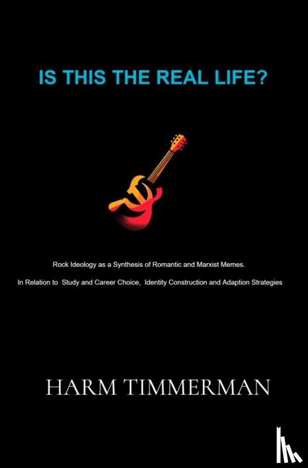Timmerman, Harm - Is This the Real Life?