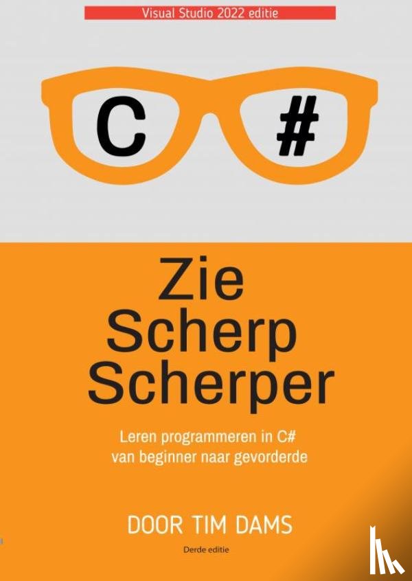 Dams, Tim - Zie Scherp Scherper - 3e editie (kleur editie)