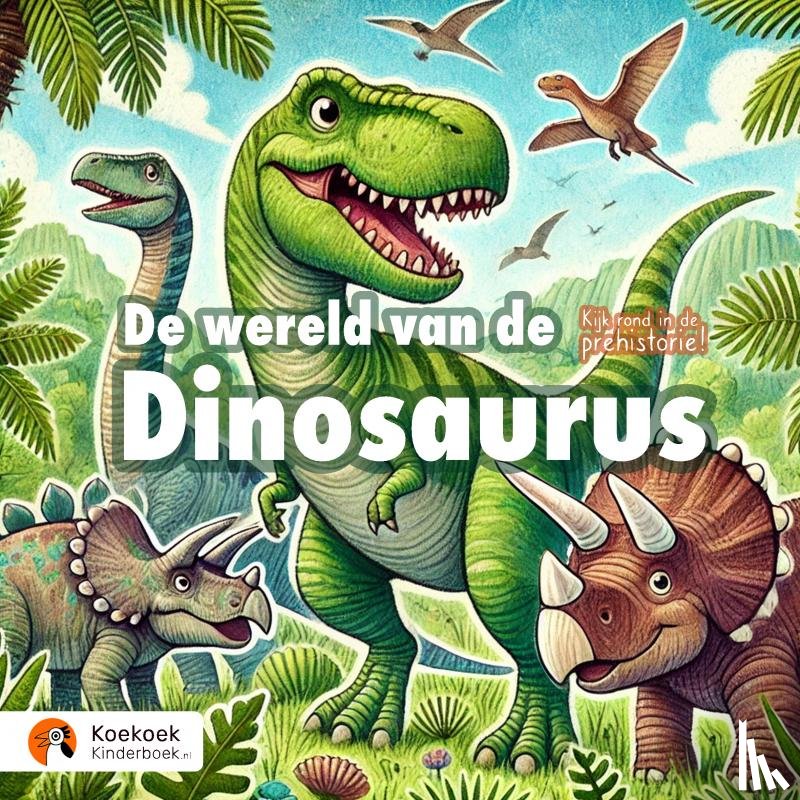 Kinderboek, Koekoek - De wereld van de dinosaurus