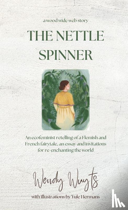 Wuyts, Wendy - The Nettle Spinner