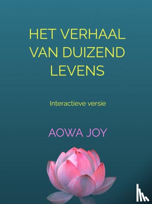 Joy, Aowa - Het verhaal van duizend levens