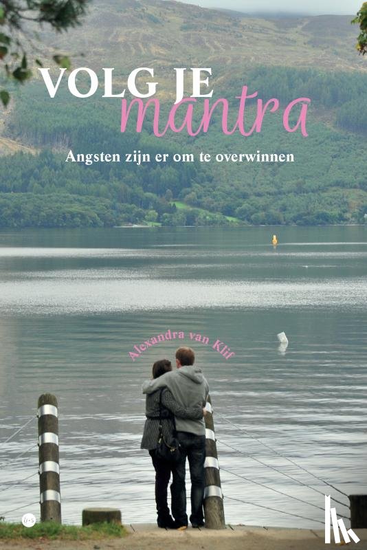 van Klif, Alexandra - Volg je mantra