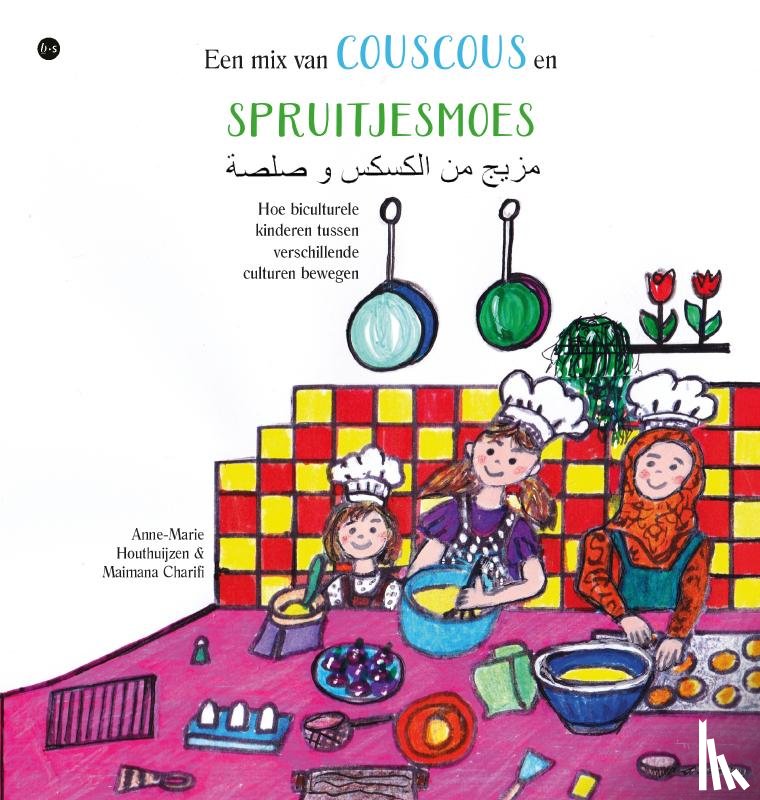 Houthuijzen / Maimana Charifi, Anne-Marie - Een mix van couscous en spruitjesmoes