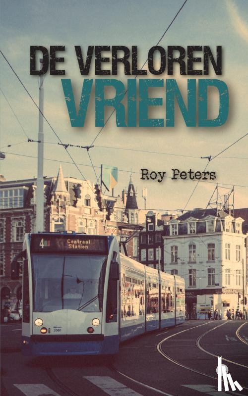 Peters, Roy - De verloren vriend