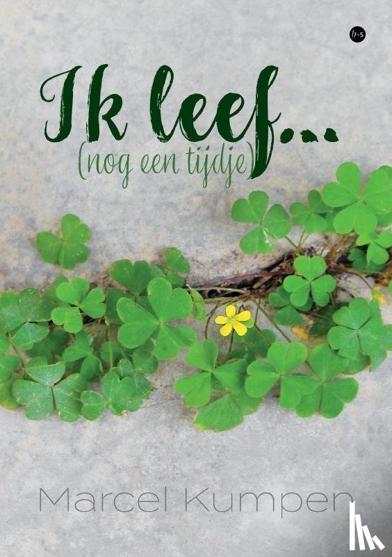 Kumpen, Marcel - Ik leef...