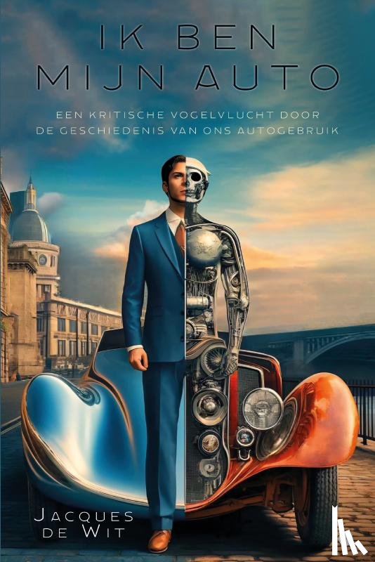 de Wit, Jacques - Ik ben mijn auto