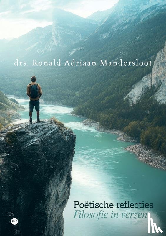 Ronald Adriaan Mandersloot, drs. - Poëtische reflecties