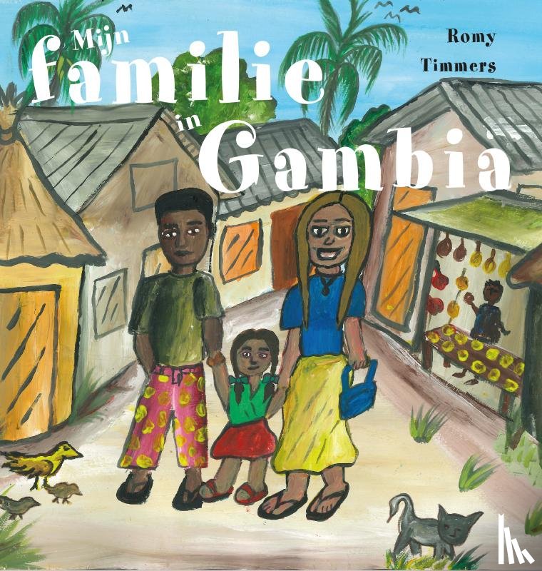 Timmers, Romy - Mijn familie in Gambia
