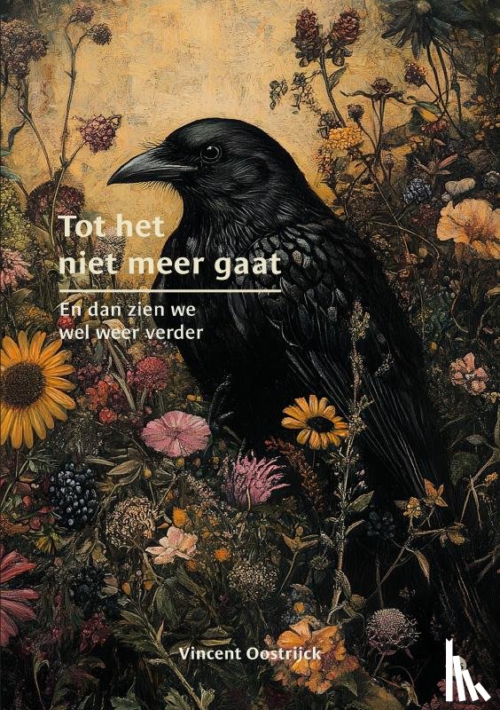 Oostrijck, Vincent - Tot het niet meer gaat