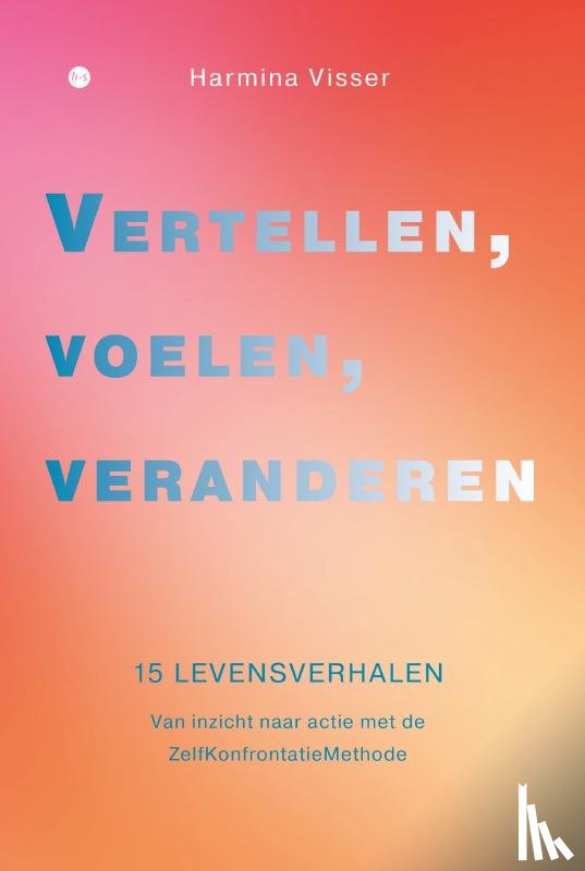 Visser, Harmina - Vertellen, voelen, veranderen