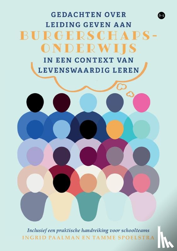 Paalman, Ingrid - Gedachten over leiding geven aan burgerschapsonderwijs in een context van levenswaardig leren