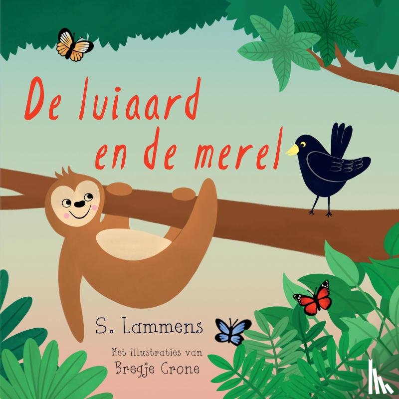 Lammens, S. - De luiaard en de merel