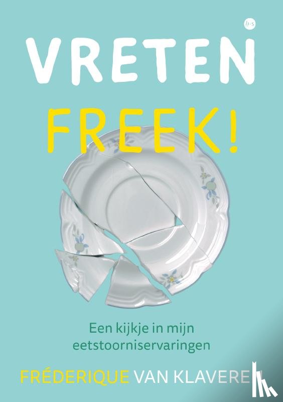 van Klaveren, Fréderique - Vreten, Freek!