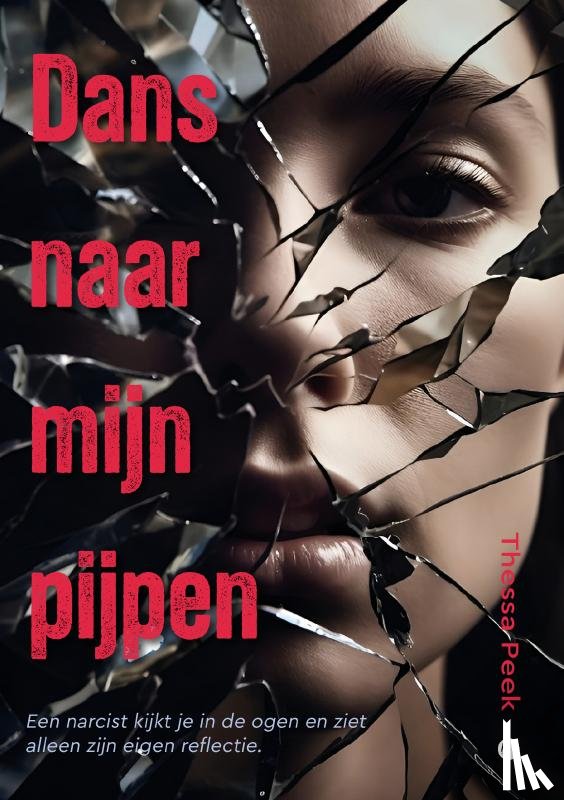 Peek, Thessa - Dans naar mijn pijpen