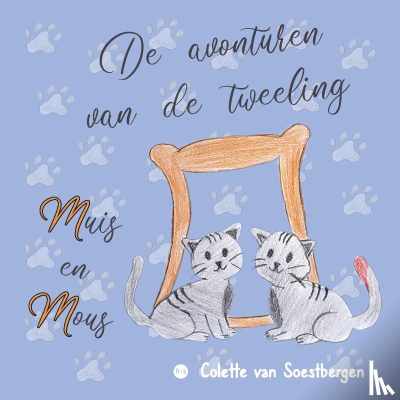 van Soestbergen, Colette - De avonturen van de tweeling Muis en Mous