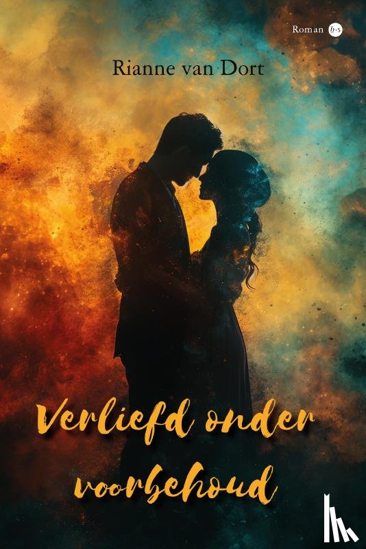 van Dort, Rianne - Verliefd onder voorbehoud