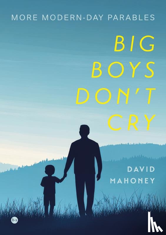 Mahoney, David - Big Boys Don't Cry