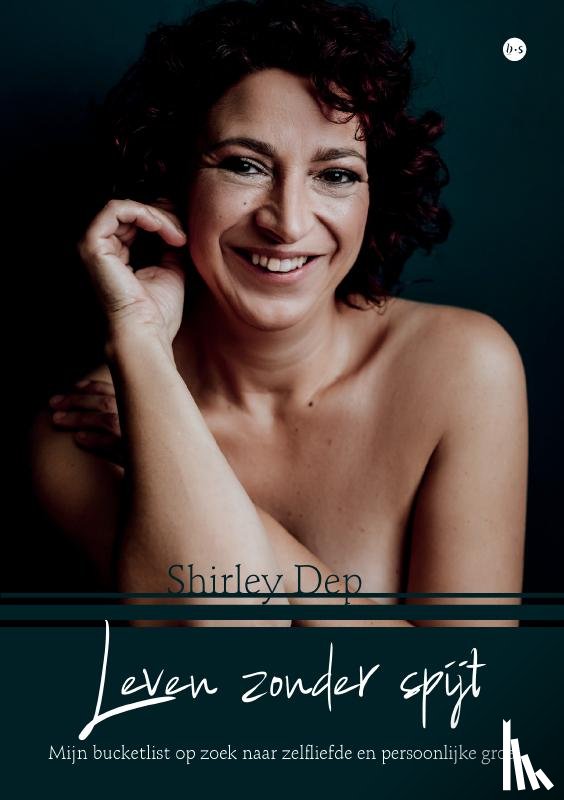 Dep, Shirley - Leven zonder spijt