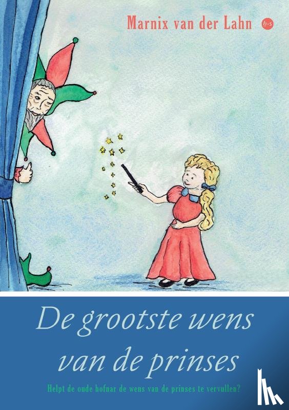 van der Lahn, Marnix - De grootste wens van de prinses