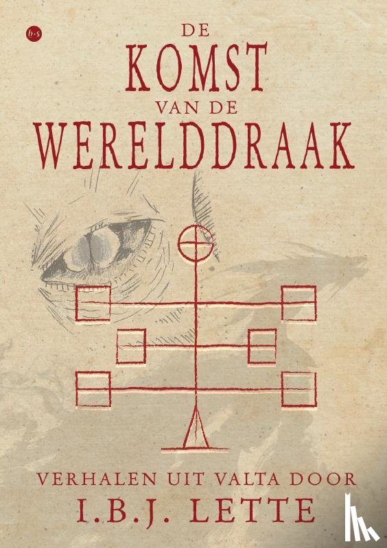 Lette, I.B.J. - De komst van de Werelddraak