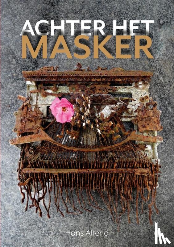 Altena, Hans - Achter het masker