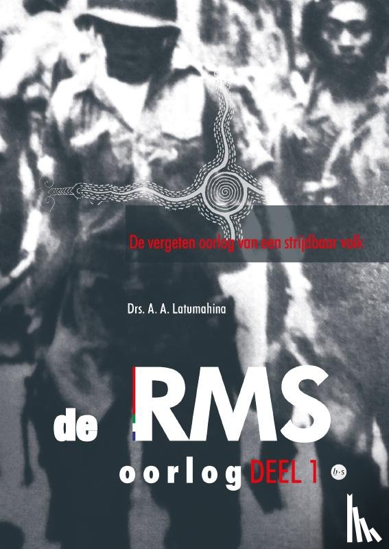 Latumahina, A.A. - De RMS-oorlog