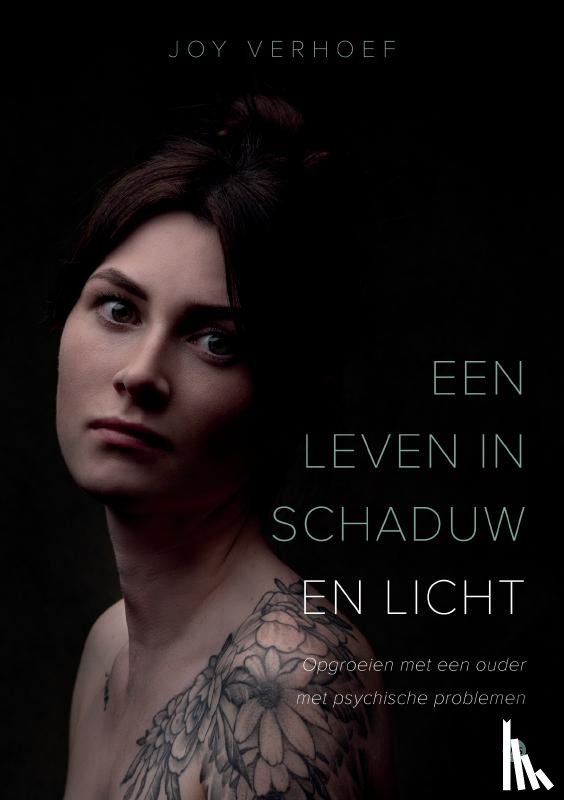 Verhoef, Joy - Een leven in schaduw en licht
