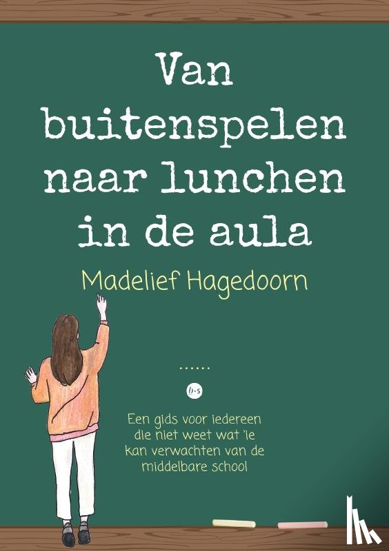 Hagedoorn, Madelief - Van buitenspelen naar lunchen in de aula