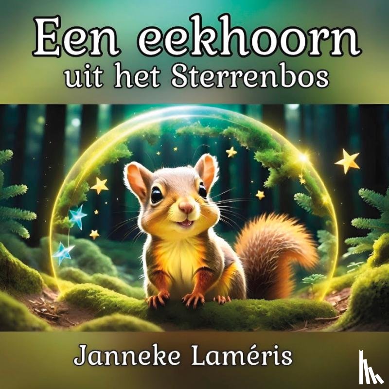 Lameris, J - Een eekhoorn uit het Sterrenbos