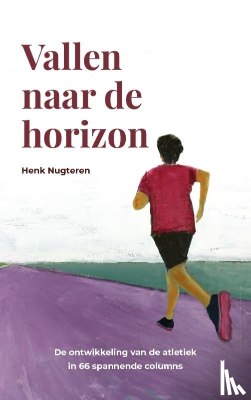 Nugteren, Henk - Vallen naar de horizon