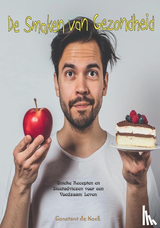 De Kock, Constant - De Smaken van Gezondheid