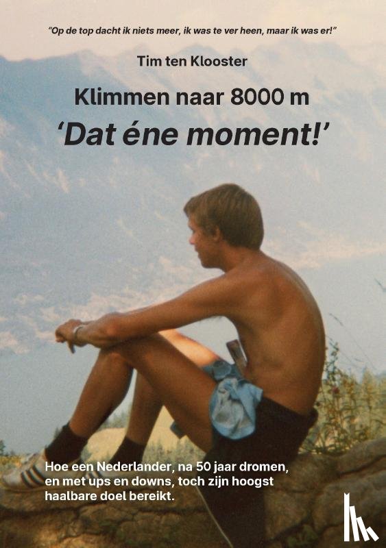Klooster, Tim ten - Dat ene moment