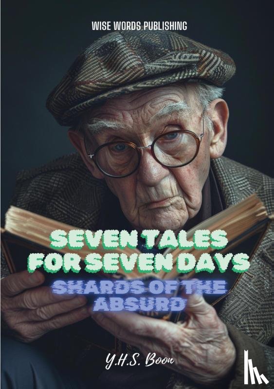 Boon, Y.H.S. - Seven Tales for Seven Days