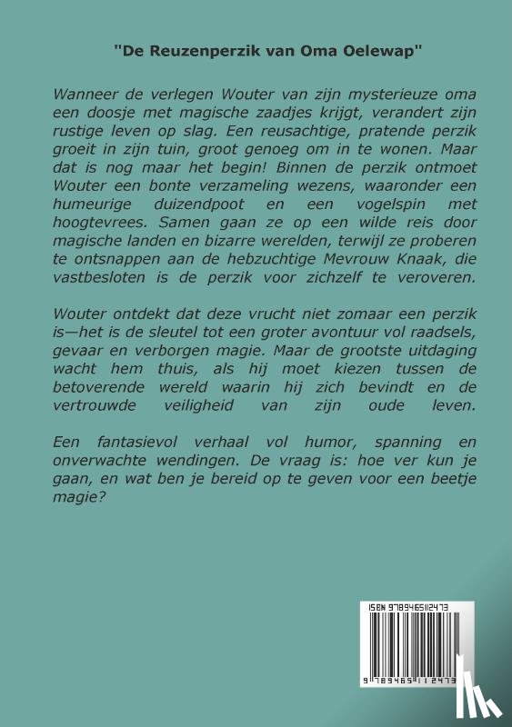 Boon, Y.H.S. - De Reuzenperzik van Oma Oelewap