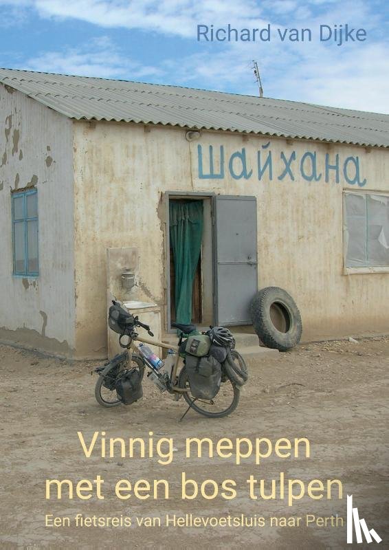 Van Dijke, Richard - Vinnig meppen met een bos tulpen