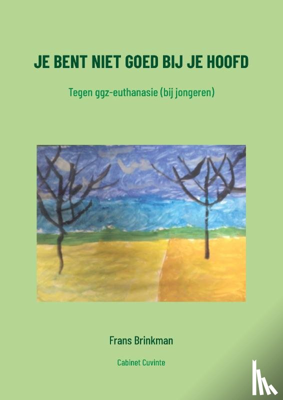 Brinkman, Frans - Je bent niet goed bij je hoofd