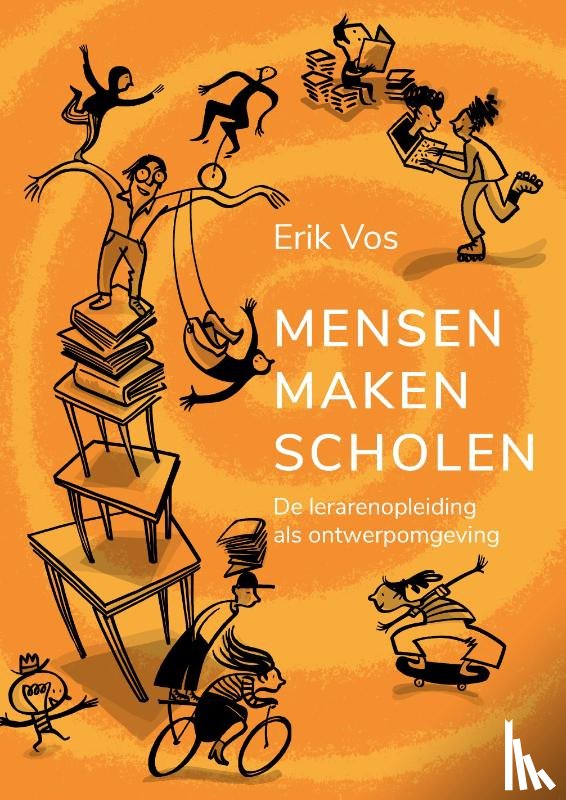 Vos, Erik - Mensen Maken Scholen