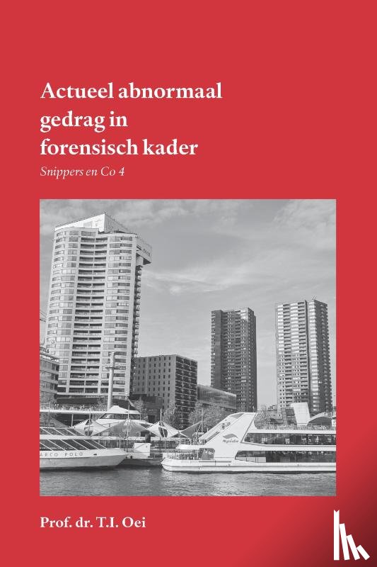 Prof. dr. T.I. Oei - Actueel abnormaal gedrag in forensisch kader