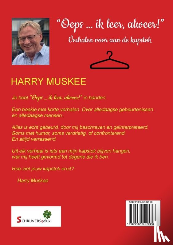 Muskee, Harry, Muskee-Huis In 't Veld, Irma - Oeps ... ik leer, alweer!