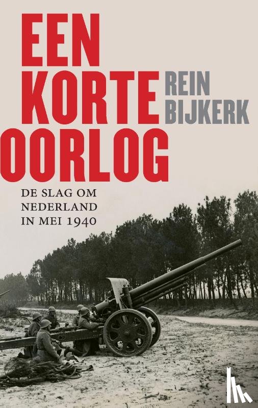 Bijkerk, Rein - Een korte oorlog