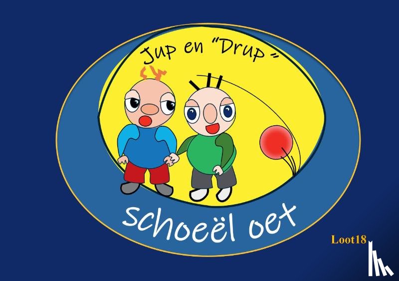 Loot18 - JUP en DRUP - schoeël oet