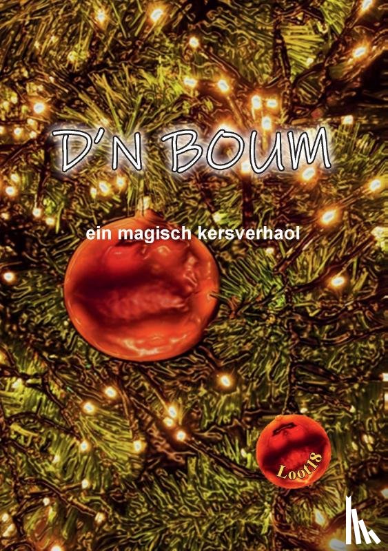 Loot18 - D'N BOUM - ein magisch kersverhaol