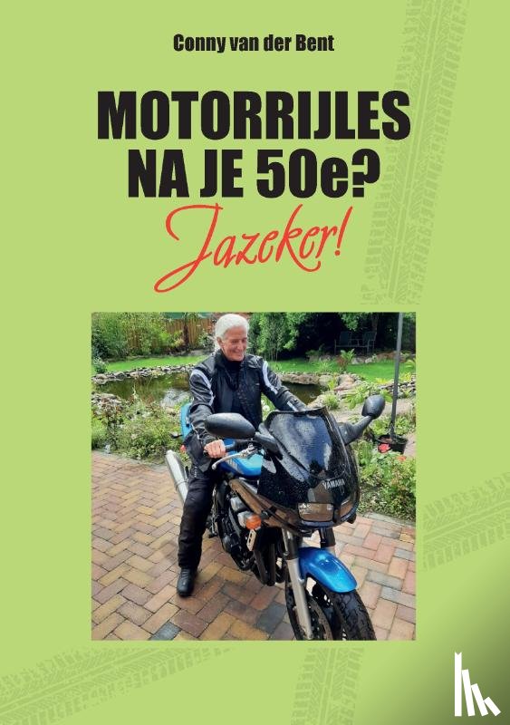 Bent, Conny van der - Motorrijles na je 50e?