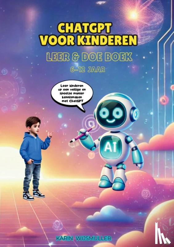 Wijsmuller, Karin - Doeboek ChatGPT voor kinderen
