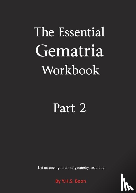 Boon, Y.H.S. - The Essential Gematria Workboek Part 2