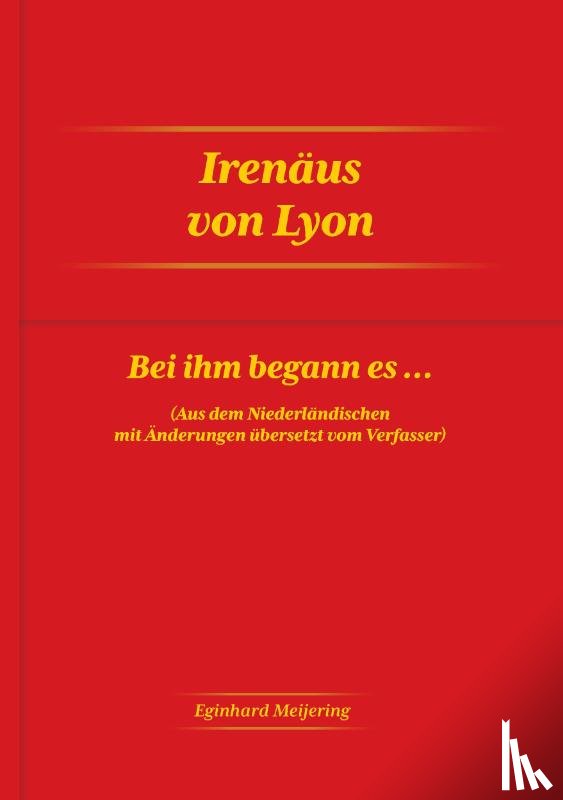 Meijering, Eginhard - Irenäus von Lyon