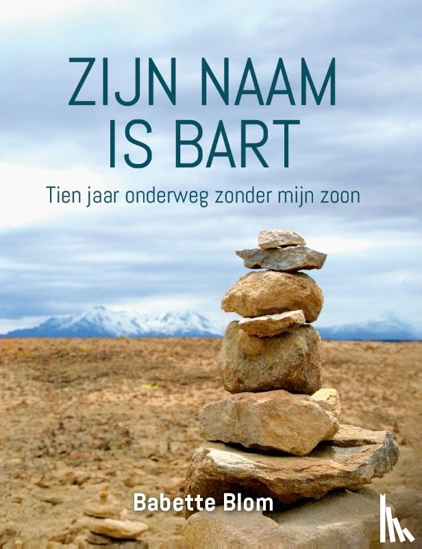 Blom, Babette - Zijn naam is Bart